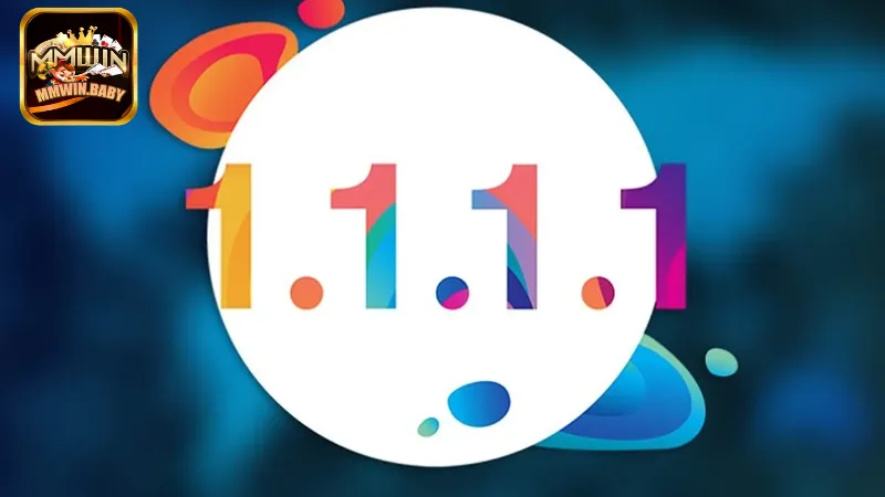 Sử Dụng App 1.1.1.1 Khắc Phục Lỗi Lag Khi Chơi MMWIN 1 Giới thiệu thông tin về ap 1.1.1.1